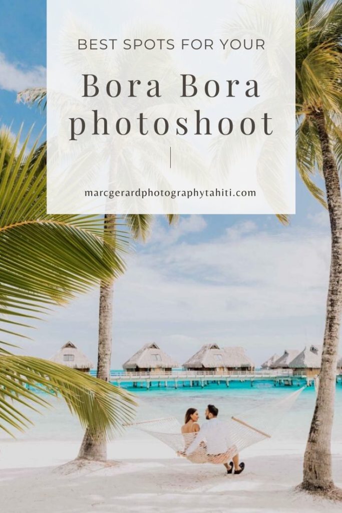 Best spots for your photoshoot in Bora Bora - Pinterest vignette