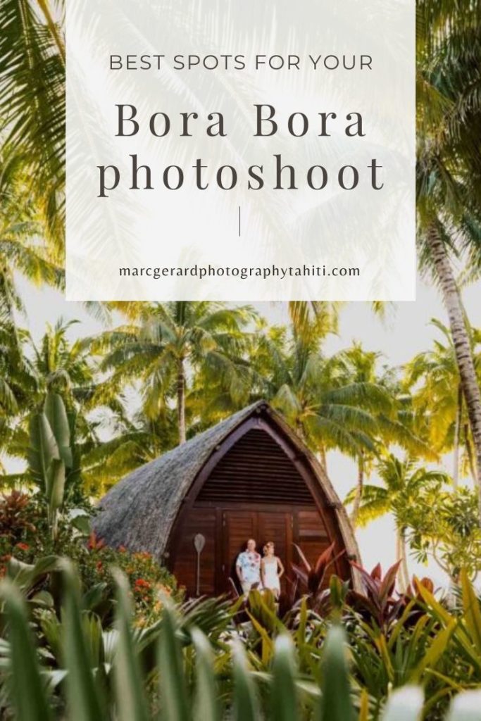 Best spots for your photoshoot in Bora Bora - Pinterest vignette